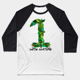 one with nature Baseball T-Shirt